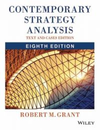 Contemporary Strategy Analysis : Text and Cases (English) 8th Edition: Book by Robert M. Grant Contemporary Strategy Analysis : Text and Cases (English) 8th Edition: Book by Robert M. Grant