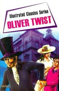 Illustrated Classic Series Oliver Twist English(PB): Book by Charles Dickens