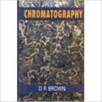 Chromatography (English) 01 Edition: Book by D. R. Brown