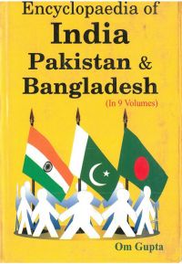 Encyclopaedia of India, Pakistan And Bangladesh, Vol. 1: Book by Om Gupta