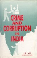 Crime And Corruption In India: Book by J.R. Vij