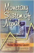 Monetary System Of Nepal (English) : Book by Yadav Sharma Gaudel