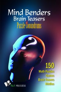 MIND BENDERS BRAIN TEASERS & PUZZLE CONUNDRUMS: Book by VIKAS KHATRI