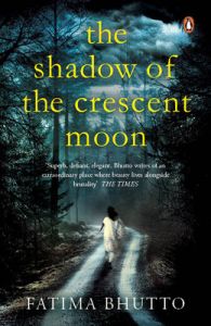 The Shadow of the Crescent Moon (English): Book by Fatima Bhutto