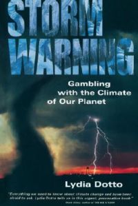 Storm Warning: Book by Lydia Dotto Storm Warning: Book by Lydia Dotto