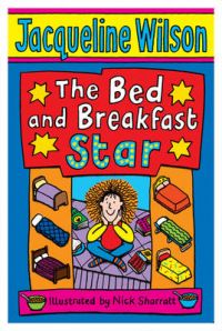 The Bed And Breakfast Star: Book by Jacqueline Wilson