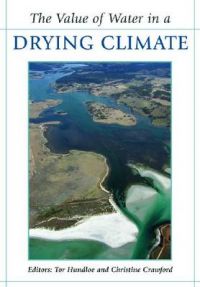 The Value of Water in a Drying Climate The Value of Water in a Drying Climate