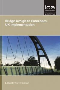 Bridge Design to Eurocodes: UK Implementation