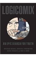 Logicomix: An Epic Search for Truth: Book by Apostolos Doxiadis Logicomix: An Epic Search for Truth: Book by Apostolos Doxiadis