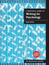 Practical Guide To Writing For Psychology: Book by Carla Taines