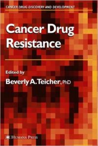 Cancer Drug Resistance: Book by Beverly A. Teicher Cancer Drug Resistance: Book by Beverly A. Teicher