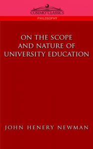On the Scope of University Education: Book by John, Henry Newman On the Scope of University Education: Book by John, Henry Newman