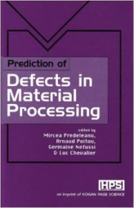 PREDICTION OF DEFECTS IN MATERIAL PROCESSING (English) 01 Edition (Hardcover): Book by Poitou P
