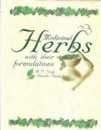 Medicinal Herbs With their Formulations in 2 Vols: Book by M. P. Singh Medicinal Herbs With their Formulations in 2 Vols: Book by M. P. Singh