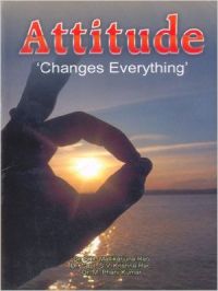 Attitude 'Changes Everything' (English) (Paperback): Book by Dr. M. Phani Kumar, Dr. Capt. S. V. Krishna Rao Dr. S. R. Malikarjuna Rao Attitude 'Changes Everything' (English) (Paperback): Book by Dr. M. Phani Kumar, Dr. Capt. S. V. Krishna Rao Dr. S. R. Malikarjuna Rao