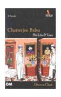 Chatterjee Babu: His Life and Lies Chatterjee Babu: His Life and Lies