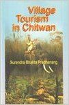 Village Tourism In Chitwan (English) : Book by Surendra Bhakta Pradhanang Village Tourism In Chitwan (English) : Book by Surendra Bhakta Pradhanang