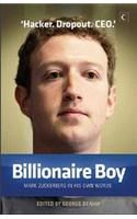 Billionaire Boy: Mark Zuckerberg in His Own Words: Book by George Beahm Billionaire Boy: Mark Zuckerberg in His Own Words: Book by George Beahm