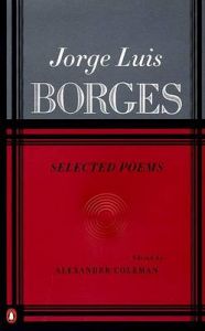 Selected Poems: Book by Jorge Luis Borges Selected Poems: Book by Jorge Luis Borges