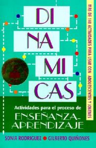 Dinamicas: Actividades Para el Proceso de Ensenanza Aprendizaje: Book by Sonia Rodriguez