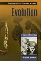 Evolution: A Historical Perspective: Book by Bryson Brown Evolution: A Historical Perspective: Book by Bryson Brown