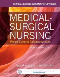 Clinical Nursing Judgment Study Guide for Medical-Surgical Nursing: Patient-Centered Collaborative Care: Book by Donna D. Ignatavicius