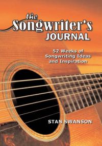 The Songwriter's Journal: Book by Stan Swanson