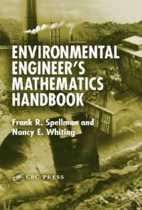 Environmental Engineer's Mathematics Handbook: Book by SPELLMAN FRANK R