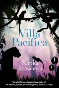 Villa Pacifica (English): Book by Kapka Kassabova