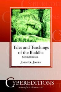 Tales and Teachings of the Buddha: Book by John G. Jones Tales and Teachings of the Buddha: Book by John G. Jones