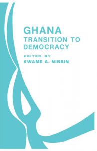 Ghana: Transition to Democracy Ghana: Transition to Democracy