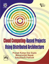 CLOUD COMPUTING-BASED PROJECTS USING DISTRIBUTED ARCHITECTURE: Book by Karuna Moy Ghosh