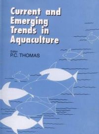 Current and Emerging Trends in Aquaculture: Book by P.C. Thomas