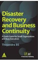 Disaster Recovery & Business Continuity: A Quik Guide for Small Organizations and Busy Executives, 282 Pages 1st Edition 1st Edition: Book by THEJENDRA BS Disaster Recovery & Business Continuity: A Quik Guide for Small Organizations and Busy Executives, 282 Pages 1st Edition 1st Edition: Book by THEJENDRA BS