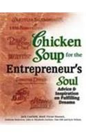 Chicken Soup For The Entrepreneurs Soul: Advice: Book by Jack Canfield Chicken Soup For The Entrepreneurs Soul: Advice: Book by Jack Canfield
