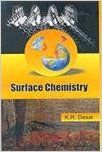 Surface Chemistry: Book by K. R. Desai Surface Chemistry: Book by K. R. Desai
