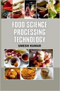 Food Science Processing Technology (English) (Paperback): Book by Umesh Kumar