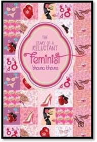 The Diary of a Reluctant Feminist: Book by Bhavna Bhavna
