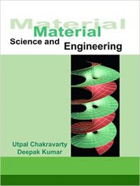 Material Science And Engineering,1E: Book by Chakravarty Material Science And Engineering,1E: Book by Chakravarty