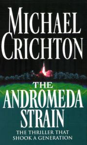 The Andromeda Strain: Book by Michael Crichton
