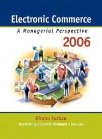 Electronic Commerce: A Managerial Perspective: 2006: Book by Dave King Electronic Commerce: A Managerial Perspective: 2006: Book by Dave King