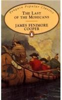 The Last of the Mohicans: Book by James Fenimore Cooper The Last of the Mohicans: Book by James Fenimore Cooper