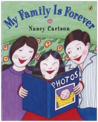 My Family Is Forever: Book by Nancy Carlson (NEW ENGLAND COLLEGE OPTOMETRY)