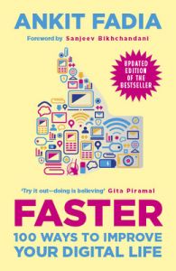 Faster : 100 Ways to Improve Your Digital Life (English): Book by Ankit Fadia