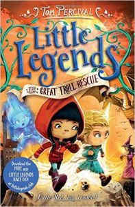 Little Legends 2: The Great Troll Rescue (English) (Paperback): Book by Tom Percival Little Legends 2: The Great Troll Rescue (English) (Paperback): Book by Tom Percival