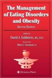 The Management of Eating Disorders and Obesity: Book by David J. Goldstein
