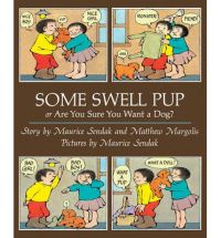 Some Swell Pup Or Are You Sure You Want A Dog?: Book by Maurice Sendak