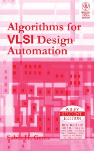 Algorithms for VLSI Design Automation: Book by Sibih H. Gerez