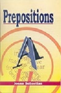 Prepositions: Book by Josna Sebastian Prepositions: Book by Josna Sebastian