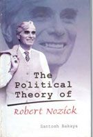 The Political Theory of Robert Nozick: Book by Santosh Bakaya